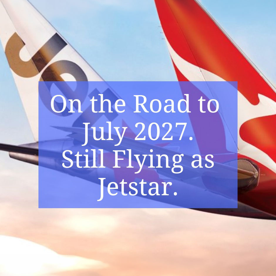 On the Road to Luly2027.Still Flying as Jetstar.